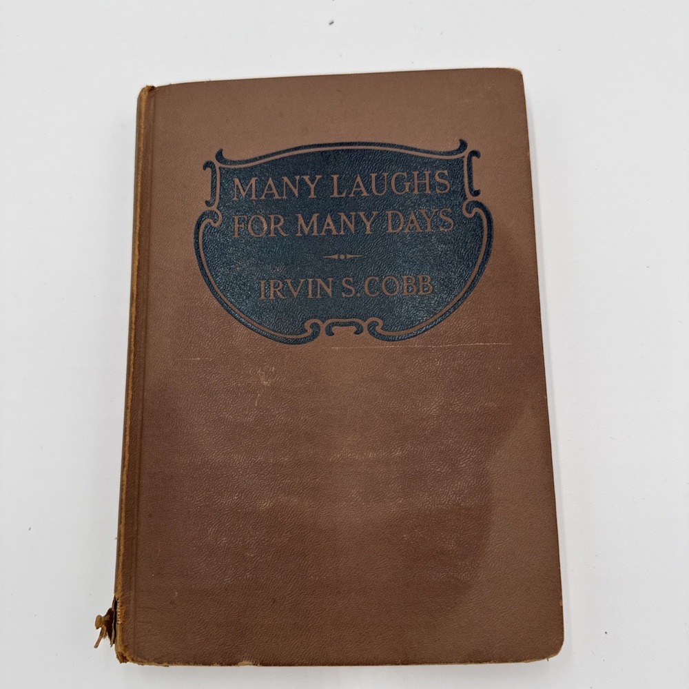 Many Laughs For Many Days by Irvin S Cobb, George Doran, 1925